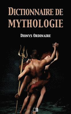 bokomslag Dictionnaire de mythologie