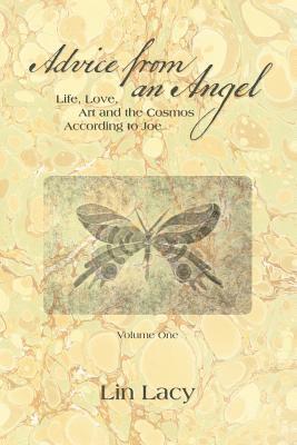 bokomslag Advice from an Angel: Life, Love, Art and the Cosmos According to Joe