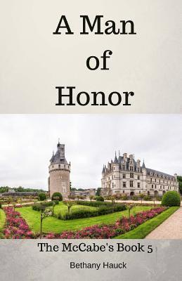 bokomslag A Man of Honor: The McCabe's Book 5