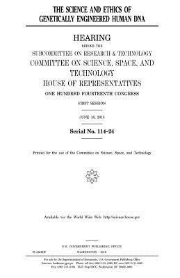 United States House of Representatives, Committee On Science - The science and ethics of genetically engineered human DNA, Häftad