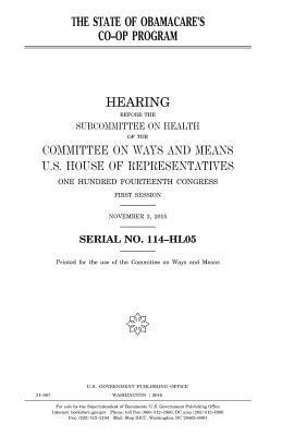 United States House of Representatives, Committee On Ways and Means - The state of Obama's CO-OP Program, Häftad