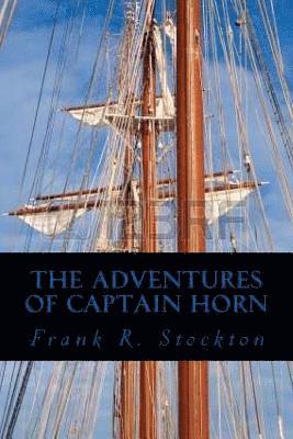 bokomslag The Adventures of Captain Horn
