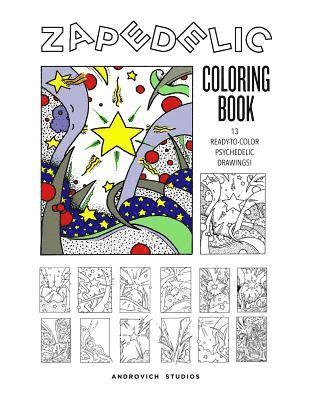 Zapedelic Coloring Book #1: 13 Ready-to-Color Psychedelic Drawings 1