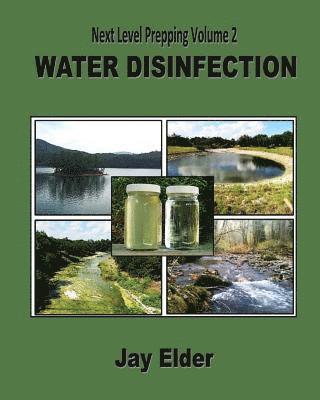 Next Level Prepping Volume 2: Water Disinfection 1