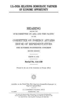 bokomslag U.S.- India relations: democratic partners of economic opportunity