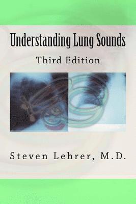 Understanding Lung Sounds: Third Edition 1