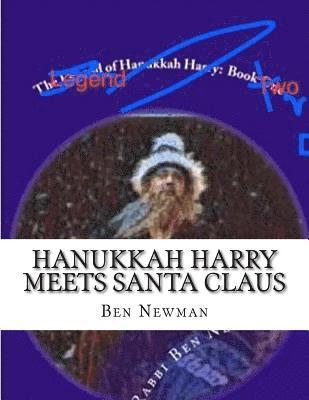 Ben Newman - Hanukkah Harry Meets Santa Claus: The Legend of Hanukkah Harry Book 2, Häftad