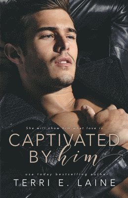 Captivated by Him 1