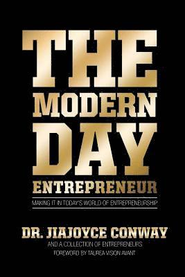 The Modern Day Entrepreneur 1