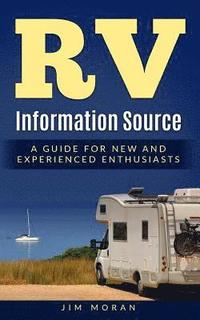 bokomslag RV Information Source: A Guide for New and Experienced Enthusiasts