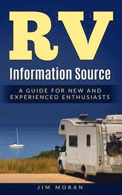 Jim Moran - RV Information Source: A Guide for New and Experienced Enthusiasts, Häftad