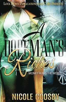 A Dopeman's Riches: Money Rules the World 1