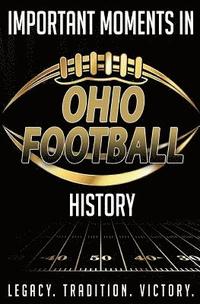 bokomslag Important Moments in Ohio Football History