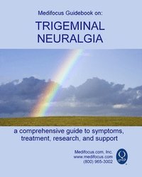 bokomslag Medifocus Guidebook on: Trigeminal Neuralgia