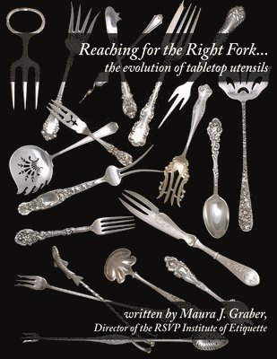 Reaching for the Right Fork... the evolution of tabletop utensils 1