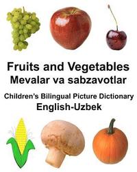 bokomslag English-Uzbek Fruits and Vegetables/Mevalar va sabzavotlar Children's Bilingual Picture Dictionary
