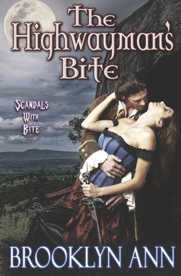 The Highwayman's Bite 1