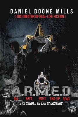 A.R.M.E.D. (All Rats Must End up Dead)