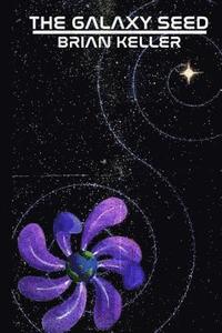bokomslag The Galaxy Seed