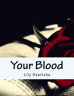 Your Blood: Blood 1