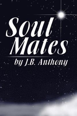 Soul Mates: Forward by Grant Cameron 1