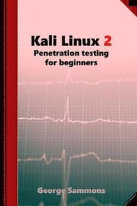 bokomslag Kali Linux 2: Penetration testing for beginners