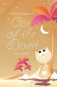 bokomslag Cat of the Desert: Waldo the Magnificent