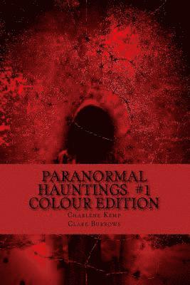 bokomslag Paranormal Hauntings - Colour Edition: The Home for all Things Paranormal