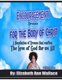 bokomslag Encouragements For The Body of Christ: A Compilation of Dreams that Confirm The Love of God For Us All