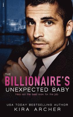 The Billionaire's Unexpected Baby 1