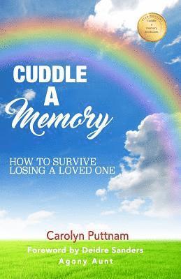 bokomslag Cuddle a Memory: How to Survive Losing a Loved One
