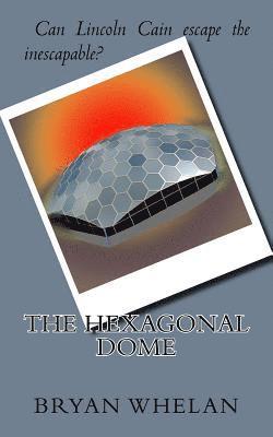 bokomslag The Hexagonal Dome