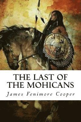James Fenimore Cooper, Edward Quilarque - The Last of the Mohicans, Häftad