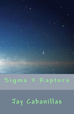 bokomslag Sigma 3 Raptors