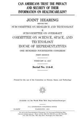 United States House of Representatives, Committee On Science - Can Americans trust the privacy and security of their information on HealthCare.gov?, Häftad