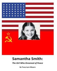 bokomslag Samantha Smith: The Girl Who Dreamed of Peace