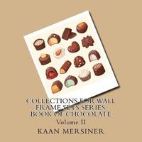 bokomslag Collections for Wall Frame Sets Series: Book of Chocolate