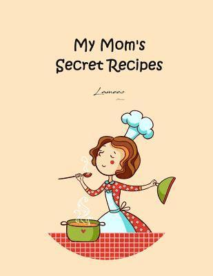 My Mom's Secret Recipes 1