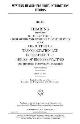 United States House of Representatives, Committee on Transportat Infrastructure - Western hemisphere drug interdiction efforts, Häftad