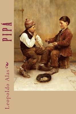 Leopoldo Alas - Pipá, Häftad