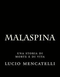 bokomslag malaspina: una storia di morte e di vita