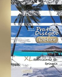 bokomslag Pratica Disegno [Color] - XL Eserciziario 12