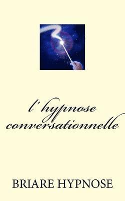 l hypnose conversationnelle 1
