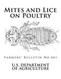 bokomslag Mites and Lice on Poultry: Farmers' Bulletin No. 801