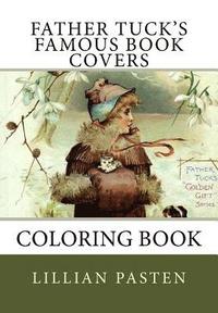 bokomslag Father Tuck's Famous Book Covers Coloring Book