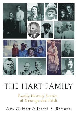 bokomslag The Hart Family: Family History Stories of Courage and Faith