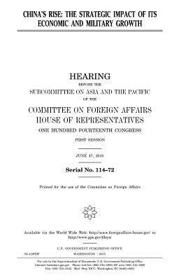 United States House of Representatives, Committee On Foreign Affairs - China's rise: the strategic impact of its economic and military growth, Häftad