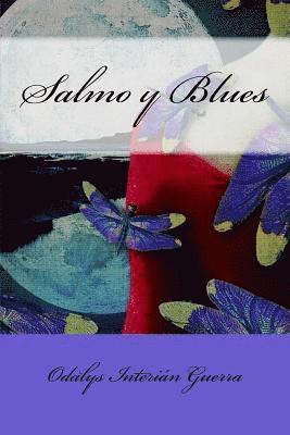 Odalys Interian - Salmo y Blues, Häftad. Tillgänglighet: Lägg i varukorg