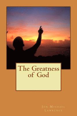 bokomslag The Greatness of God