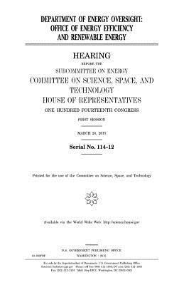 United States House of Representatives, Committee On Science - Department of Energy oversight: Office of Energy Efficiency and Renewable Energy, Häftad